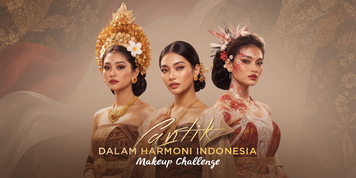 CANTIK DALAM HARMONI INDONESIA: CELEBRATING THE BEAUTY OF THE ARCHIPELAGO THROUGH MAKEUP